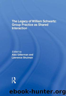 The Legacy of William Schwartz by Alex Gitterman Lawrence Shulman