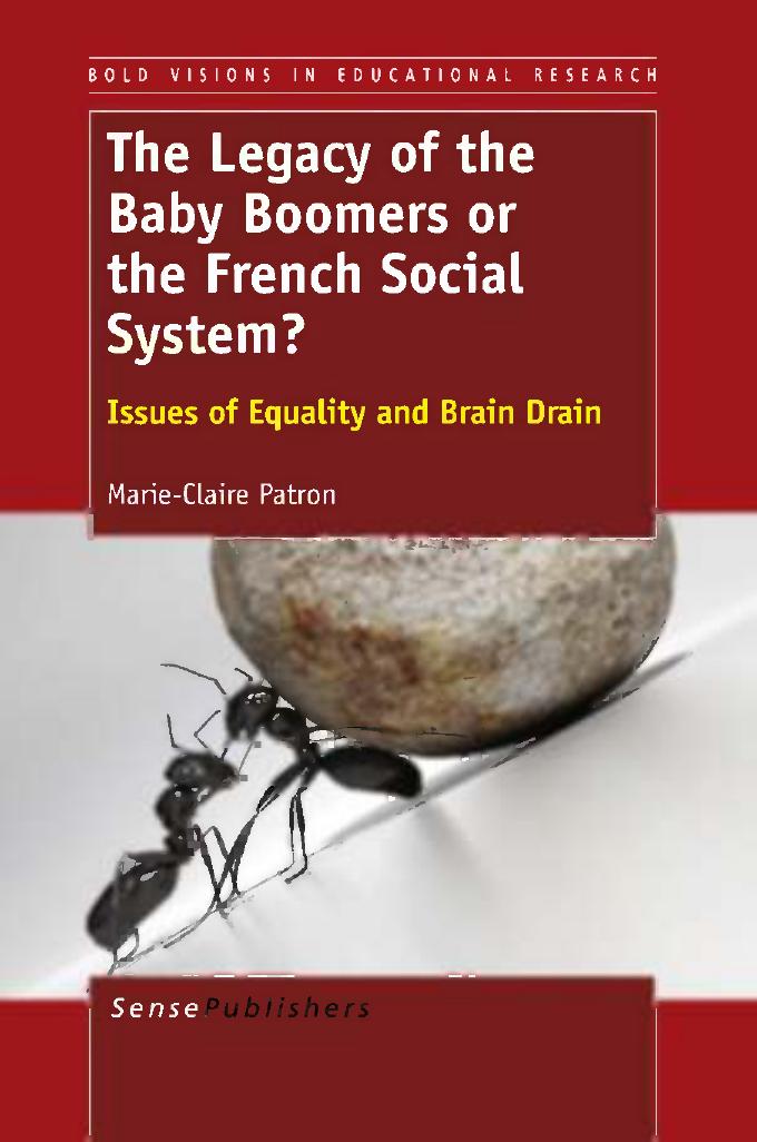 The Legacy of the Baby Boomers or the French Social System?: Issues of Equality and Brain Drain by Marie-Claire Patron (auth.)