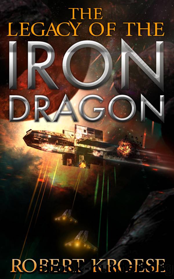 The Legacy of the Iron Dragon: An Alternate History Viking Epic by Kroese Robert