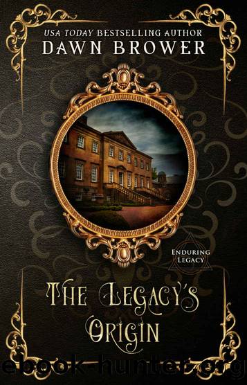 The Legacy's Origin: Dalais Clan's Fate (Enduring Legacy Book 1) by Dawn Brower & Enduring Legacy