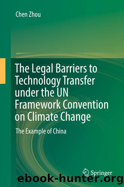 The Legal Barriers to Technology Transfer under the UN Framework Convention on Climate Change by Chen Zhou