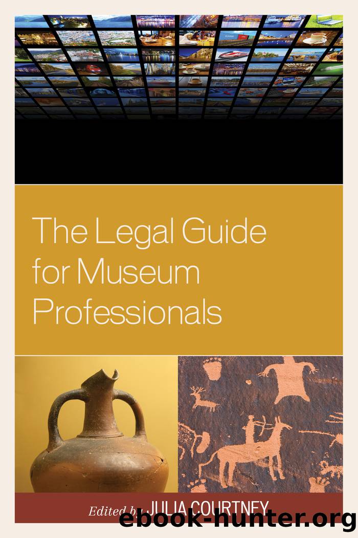 The Legal Guide for Museum Professionals by Courtney Julia;