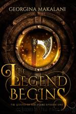 The Legend Begins by Georgina Makalani
