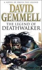 The Legend Of Deathwalker by David Gemmell