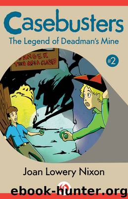 The Legend of Deadman's Mine by Joan Lowery Nixon