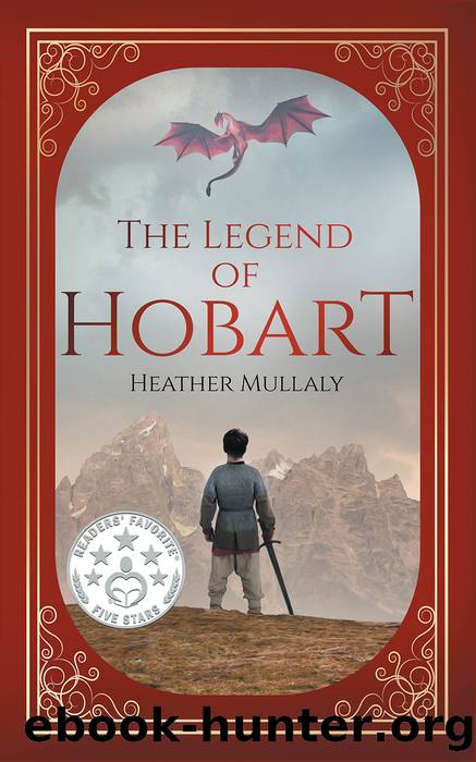 The Legend of Hobart by Heather Mullaly