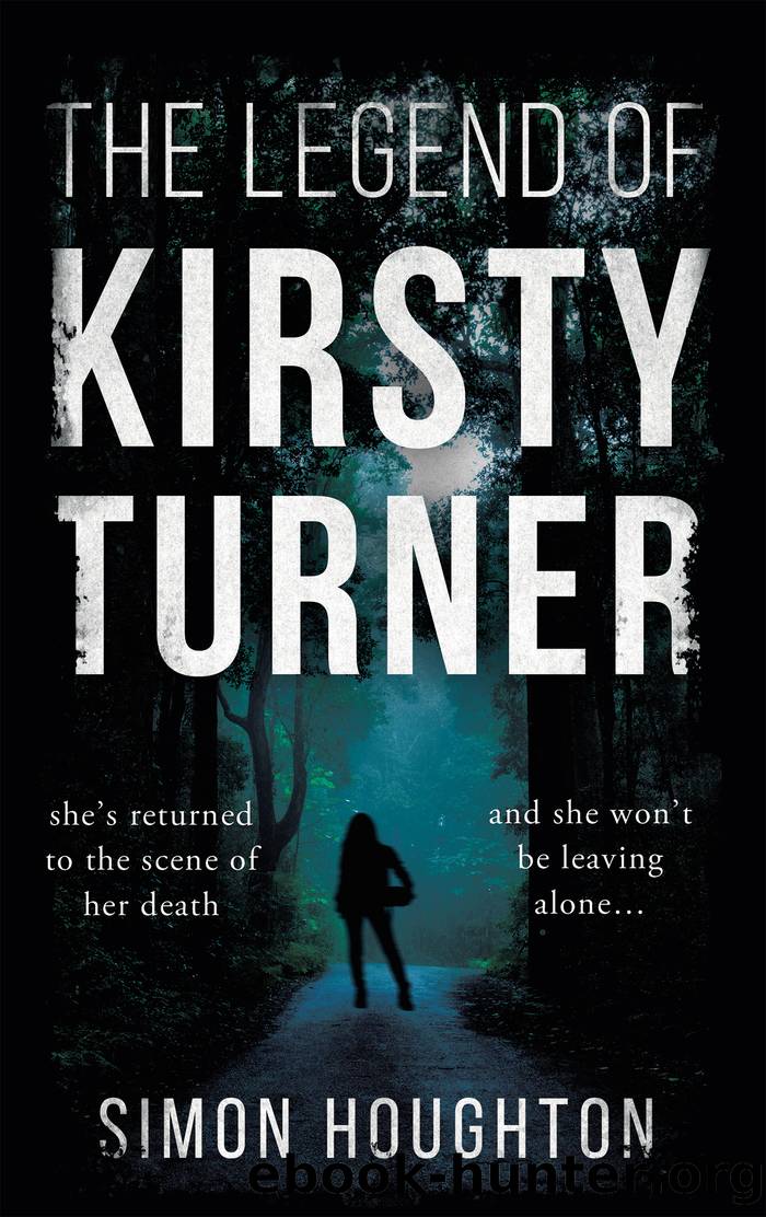 The Legend of Kirsty Turner by Simon Houghton