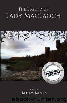 The Legend of Lady MacLaoch by Becky Banks