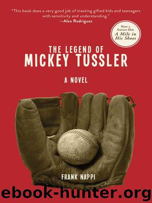 The Legend of Mickey Tussler by Nappi Frank;