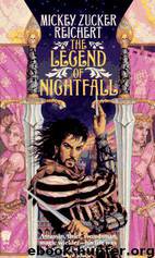 The Legend of Nightfall by Mickey Zucker Reichert