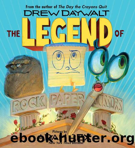 The Legend of Rock Paper Scissors by Drew Dewalt