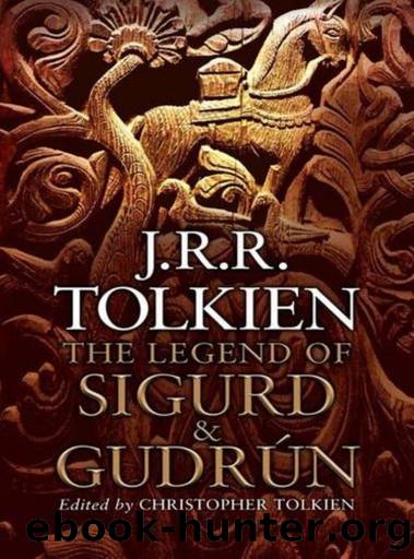 The Legend of Sigurd and GudrÃºn by J.R.R. Tolkien