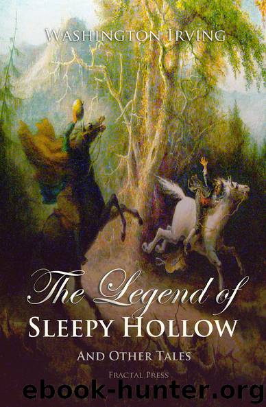 The Legend of Sleepy Hollow and Other Tales by Washington Irving