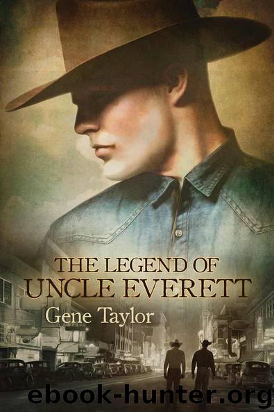 The Legend of Uncle Everett by Gene Taylor