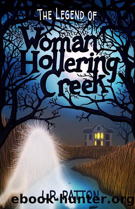 The Legend of Woman Hollering Creek by L.R. Patton & L.R. Patton