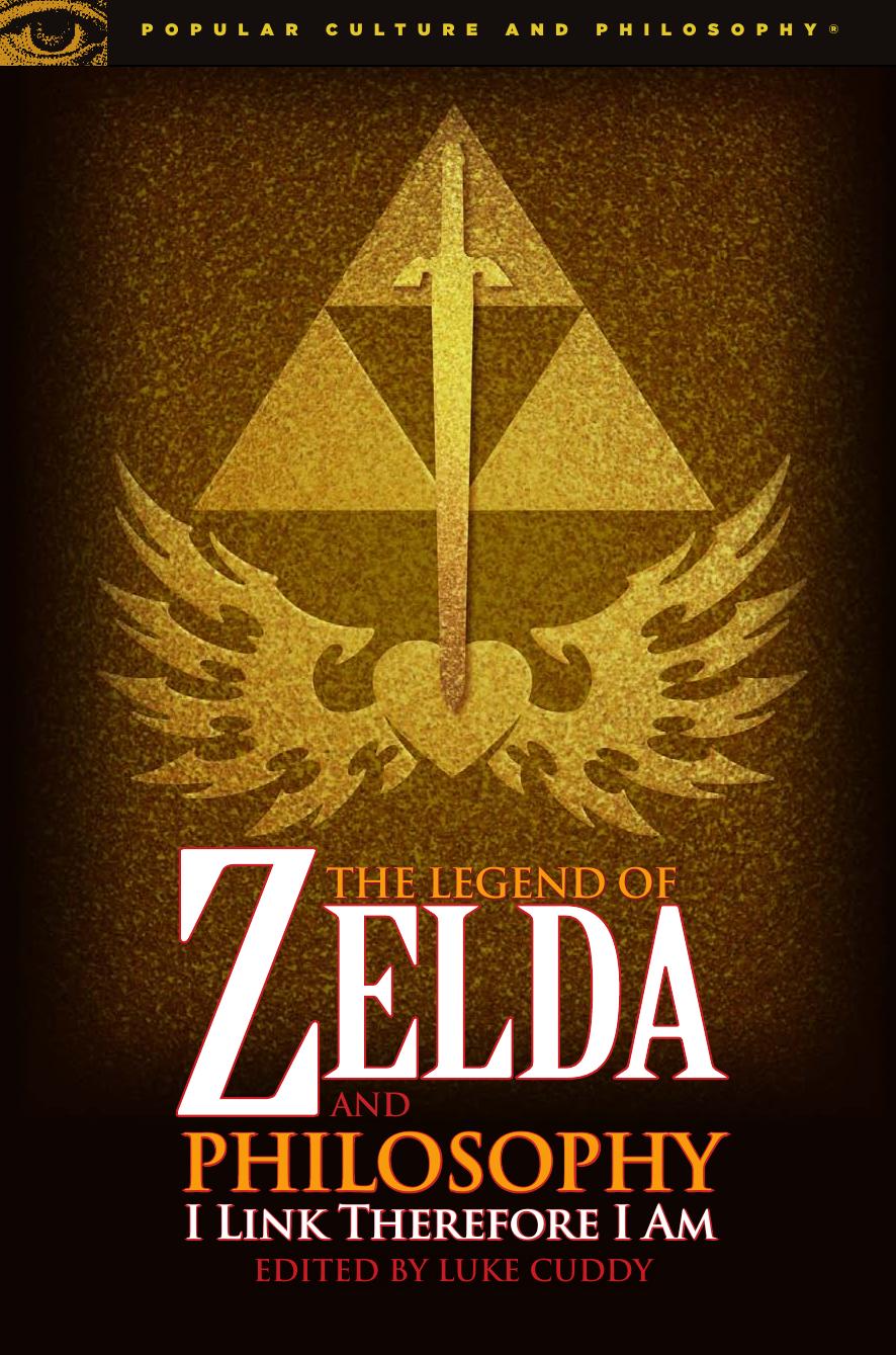 The Legend of Zelda and Philosophy by Cuddy Luke