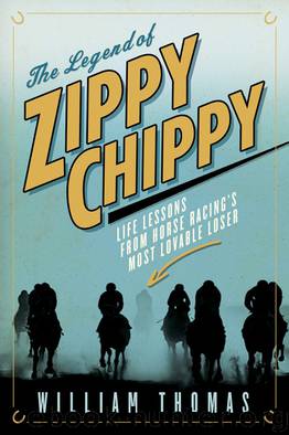 The Legend of Zippy Chippy by William Thomas