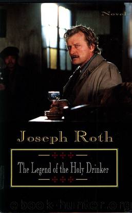 The Legend of the Holy Drinker by Joseph Roth