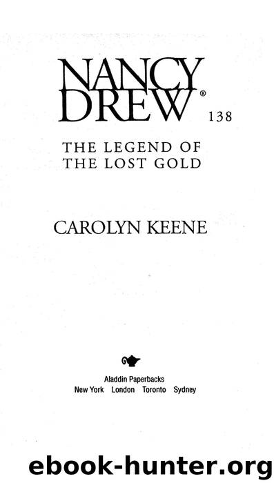 The Legend of the Lost Gold by Carolyn Keene