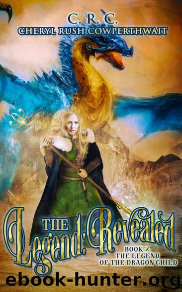 The Legend- Revealed by Cheryl Rush Cowperthwait