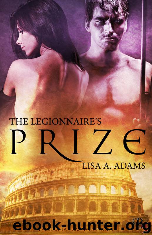 The Legionnaire's Prize by Lisa A. Adams