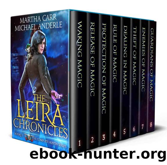 The Leira Chronicles- The Complete Austin Series by Martha Carr & Michael Anderle