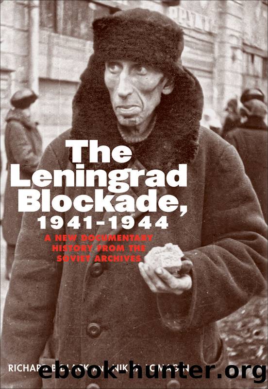 The Leningrad Blockade, 1941-1944 by Richard Bidlack & Marian Schwartz