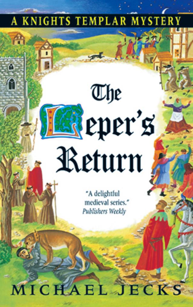 The Leper's Return: A Knights Templar Mystery (Knights Templar Mysteries (Avon)) by Michael Jecks