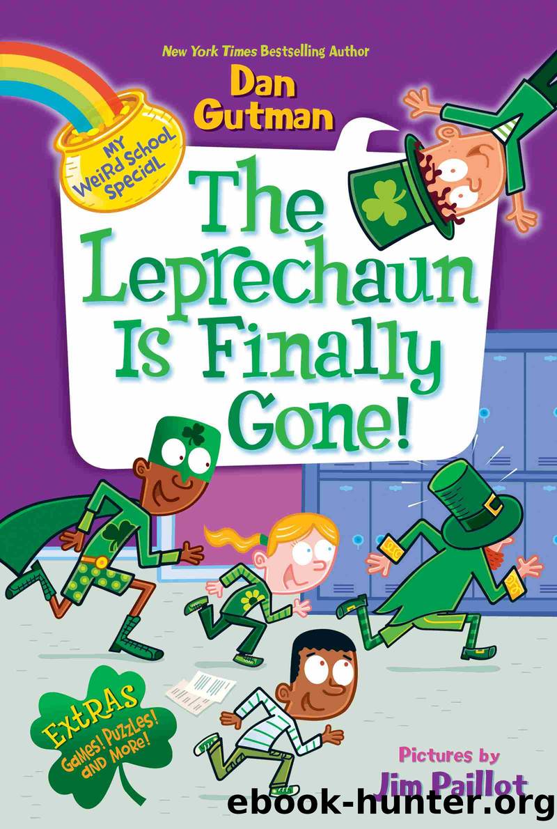 The Leprechaun Is Finally Gone! by Dan Gutman