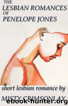 The Lesbian Romances of Penelope Jones 8 by Misty Crimsonlay
