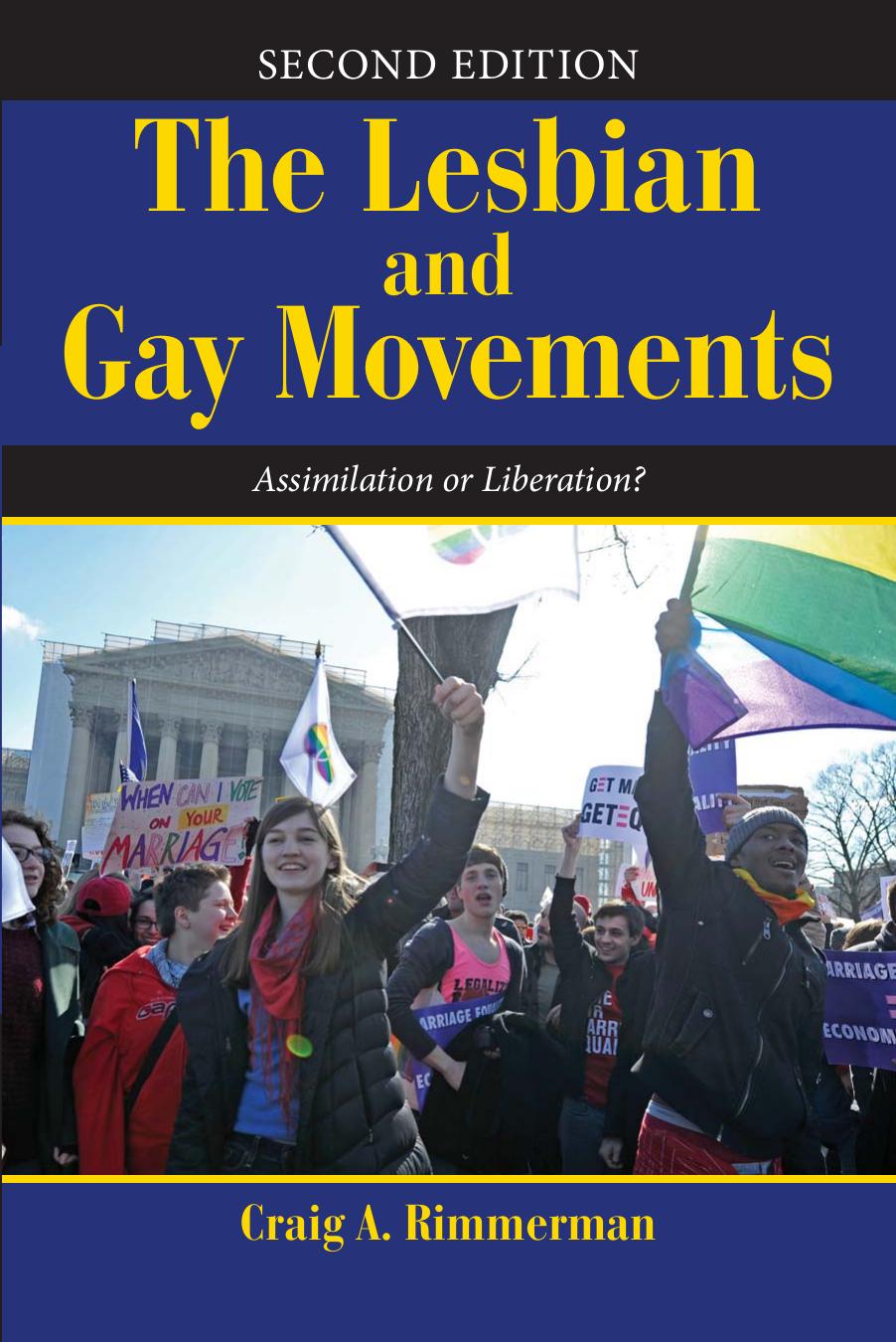 The Lesbian and Gay Movements by Rimmerman Craig A