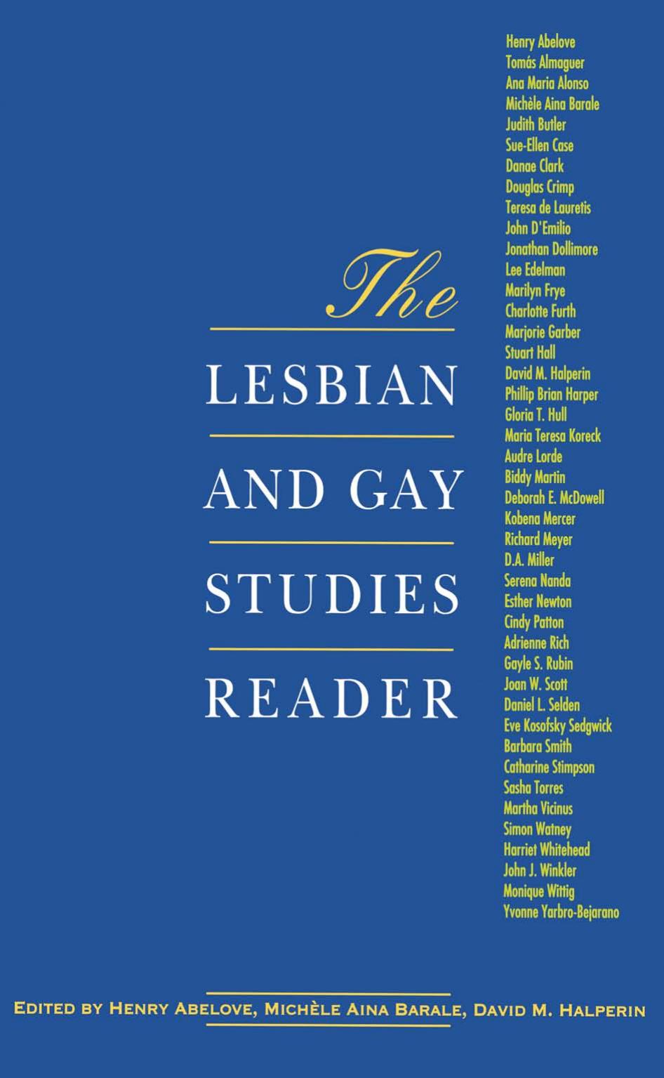 The Lesbian and Gay Studies Reader by Henry Abelove Michèle Aina Barale David M. Halperin (eds.)