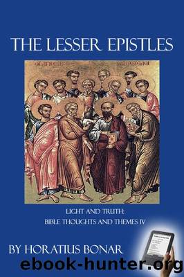 The Lesser Epistles by Horatius Bonar