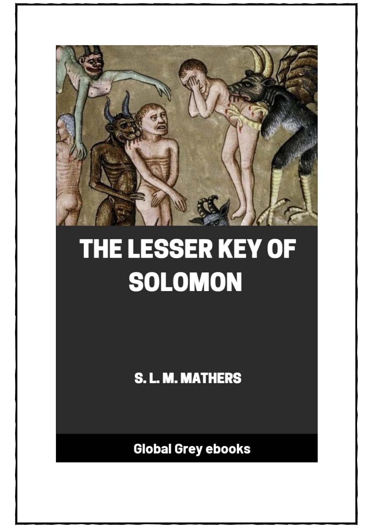 The Lesser Key of Solomon by S. L. MacGregor Mathers