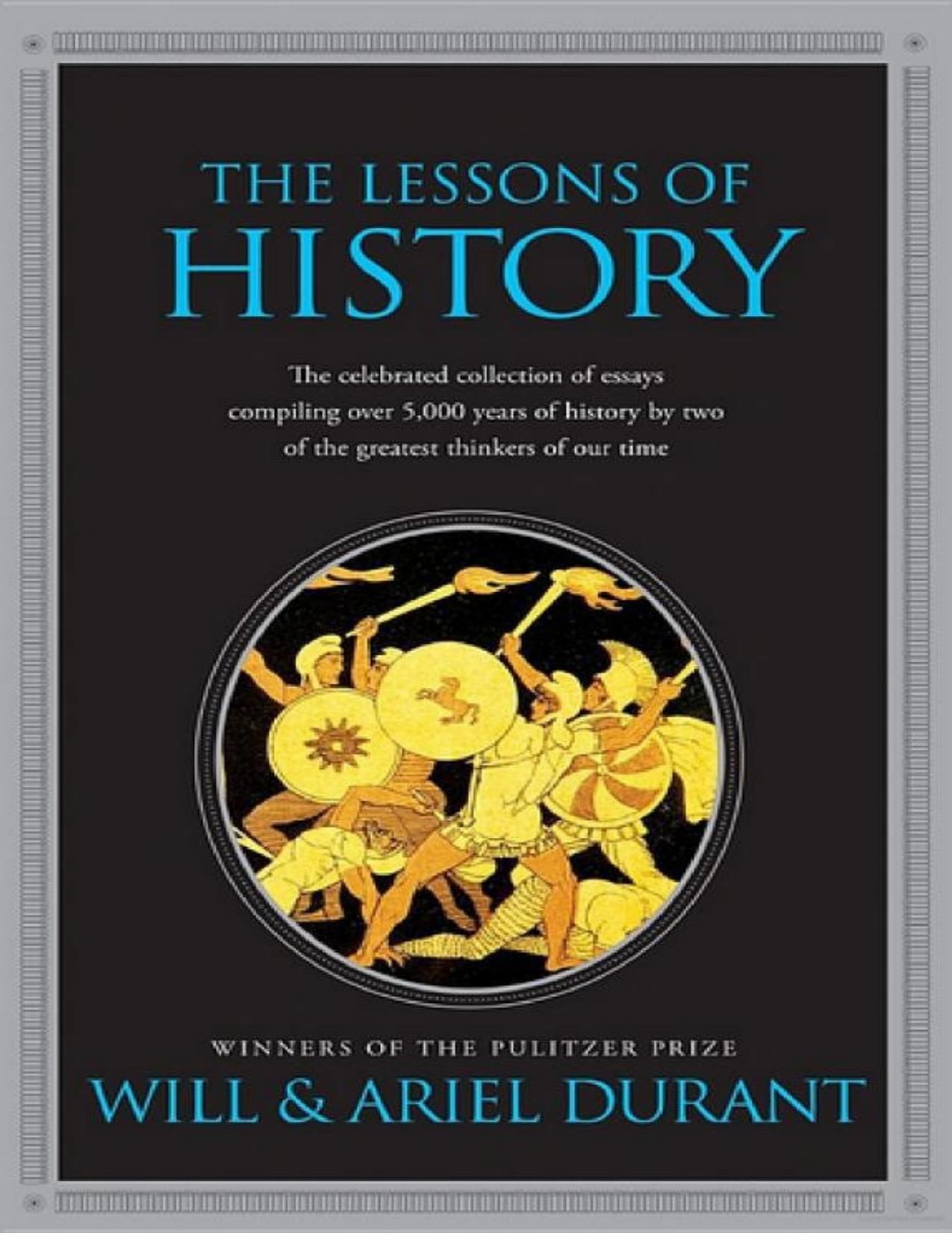 The Lessons of History by Will Durant & Ariel Durant