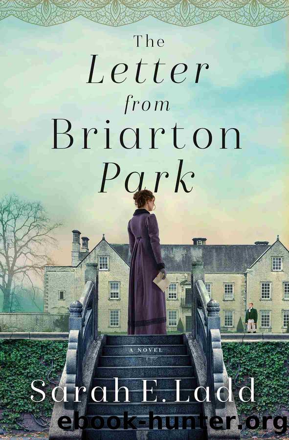 The Letter From Briarton Park by Sarah E. Ladd