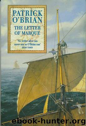 The Letter Of Marque by Patrick O'Brian