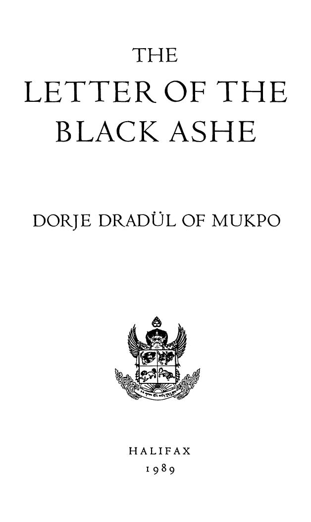 The Letter of the Black Ashe by Dorje Dradul of Mukpo
