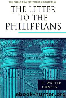 The Letter to the Philippians (Pillar New Testament Commentary) by G. Walter Hansen