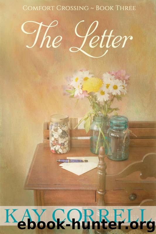The Letter: Small Town Romance (Comfort Crossing Book 3) by Kay Correll