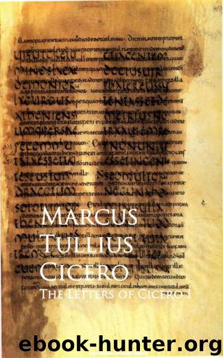 The Letters of Cicero I by Marcus Tullius Cicero