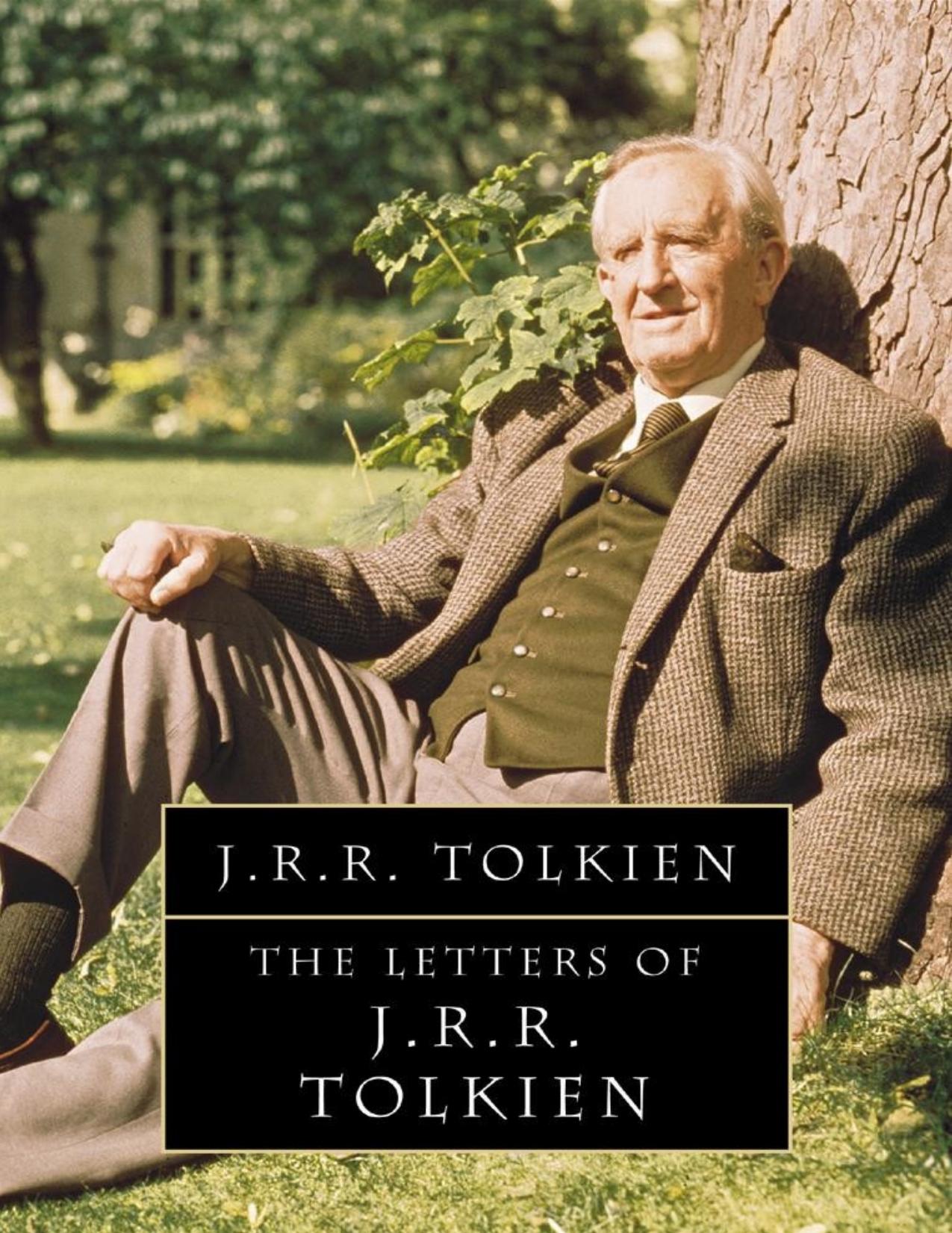 The Letters of J. R. R. Tolkien by J. R. R. Tolkien