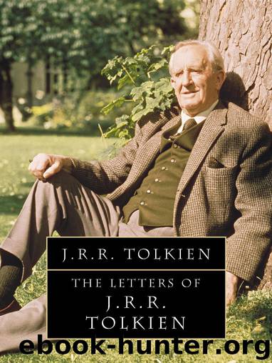 The Letters of J. R. R.Tolkien by J. R. R. Tolkien; Christopher Tolkien; Humphrey Carpenter
