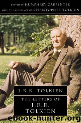 The Letters of J.R.R. Tolkien by J. R. R. Tolkien