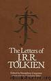 The Letters of J.R.R.Tolkien by J.R.R. Tolkien