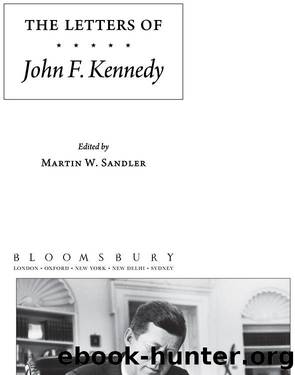 The Letters of John F. Kennedy by John Kennedy