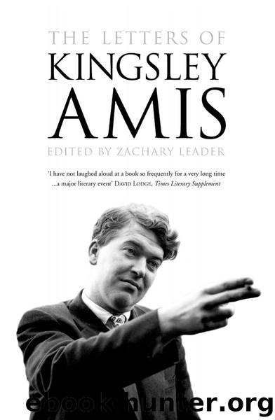 The Letters of Kingsley Amis by Zachary Leader