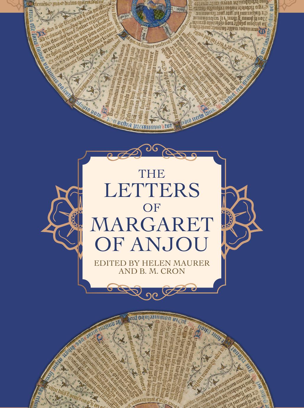 The Letters of Margaret of Anjou by Helen Maurer & B. M. Cron