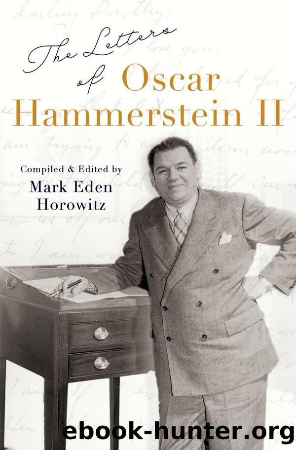 The Letters of Oscar Hammerstein II by Mark Eden Horowitz