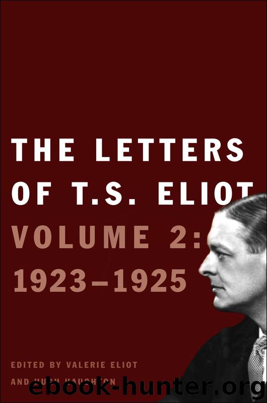 The Letters of T. S. Eliot by T. S. Eliot
